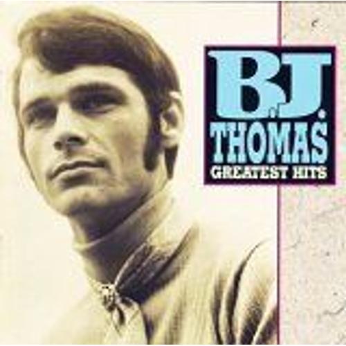 B.J. Thomas - Greatest Hits [Rhino]