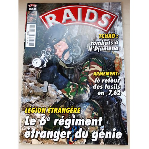 Raids N° 262 - Le 6éme Régiment Etranger Du Génie Reg