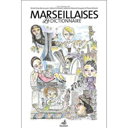 Marseillaises, Le Dictionnaire
