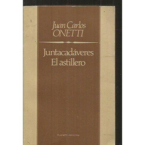 Juntacadáveres/ El Astillero