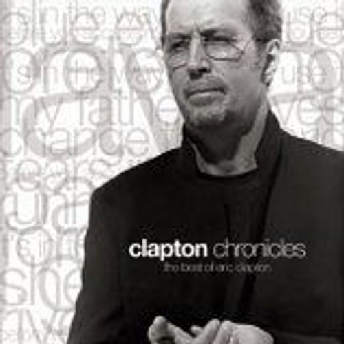 Clapton Chronicles - The Best Of Eric Clapton