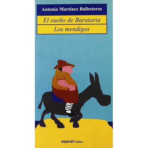 El Sueño De Barataña ; Los Mendigos