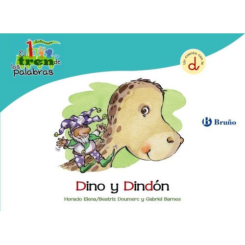 Dino Y Dindón : Un Cuento Con La D