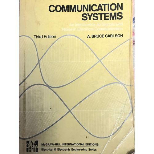 Communication Systems: Introduction To Signals And Noise In Electrical Communication (Mcgraw-Hill International Editions: Electrical & Electronic Engineering Series)