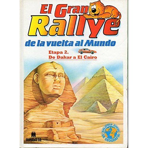 El Gran Rallye De La Vuelta Al Mundo. Etapa 2. De Dakar A El Cairo.
