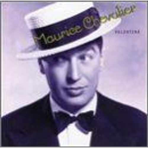 Maurice Chevalier: Valentine [Arkadia Chansons]