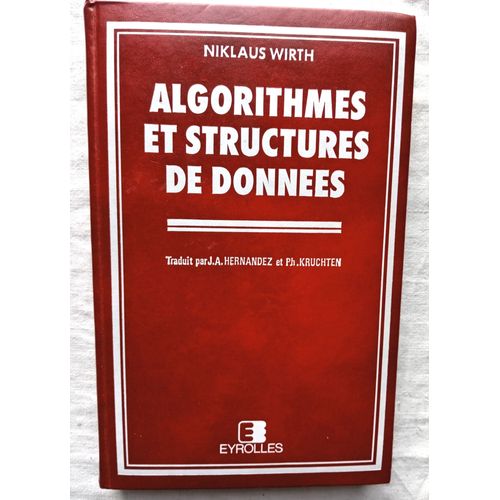 Niklaus Wirth, Algorithmes Et Structures De Données, Editions Eyrolles, 1987