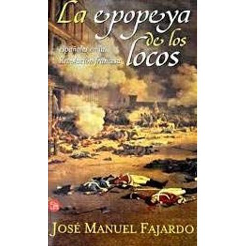 La Epopeya De Los Locos