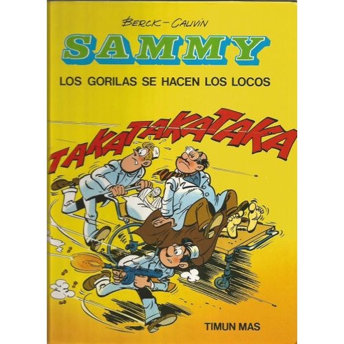 Sammy, Los Gorilas Se Hacen Los Locos.