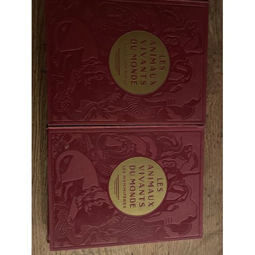 Les Animaux Vivants Du Monde - Deux Tomes (Les Mammifères Et Les Oiseaux -Poissons - Reptiles)
