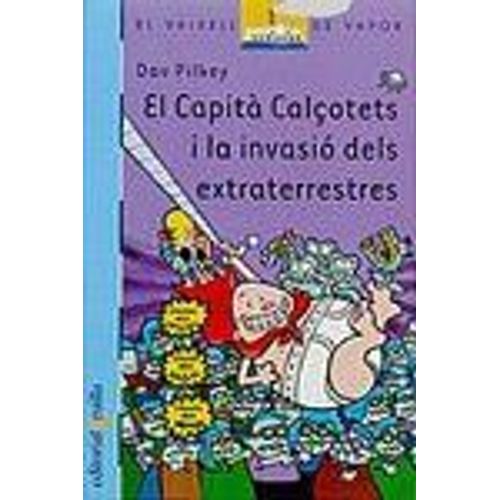 Capitan Calzoncillos Y La Invasion De Los Perfidos Tiparracos Del Espa