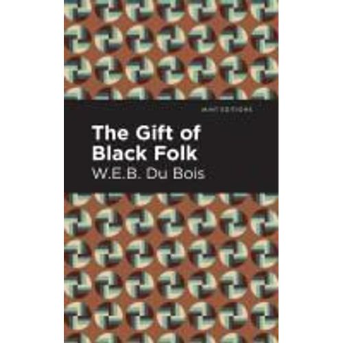 The Gift Of Black Folk