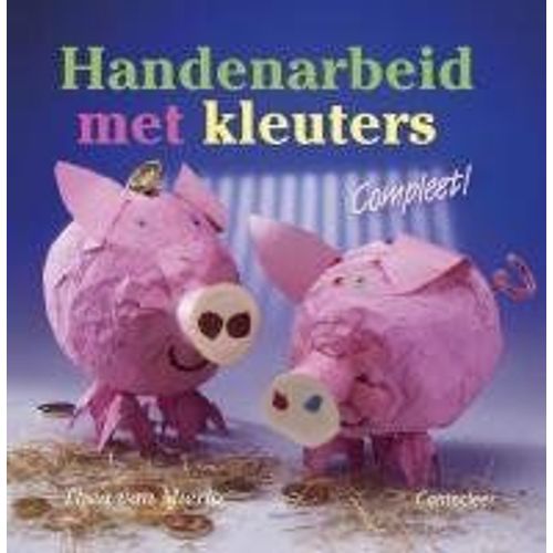 Handenarbeid Met Kleuters Compleet