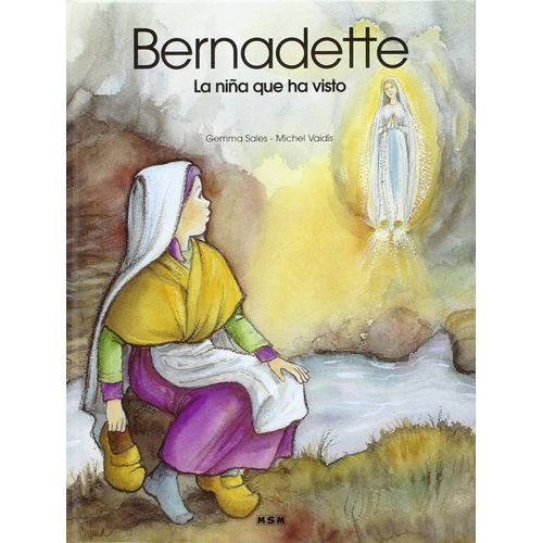 Bernadette La Nina Que Ha Visto