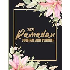 Ramadan Journal And Planner 2021: Ramadan Journal - My Ramadan Goals ...