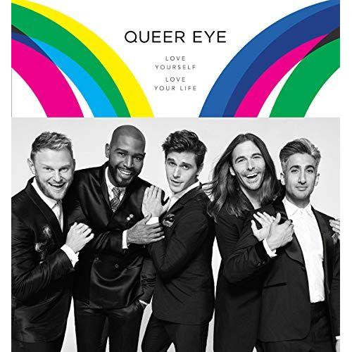 Queer Eye Love Yourself Love Your Life