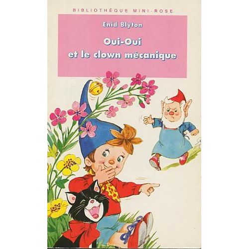 Oui-Oui Et Le Clown Mécanique - Oui-Oui Et Le Cheval De Bois