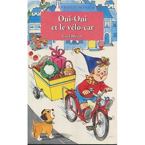 Oui-Oui Et Le Vélo-Car