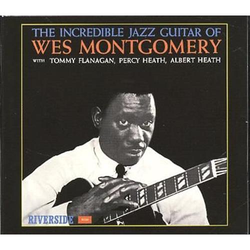 The Incredible Jazz Guitar Of Wes Montgomery