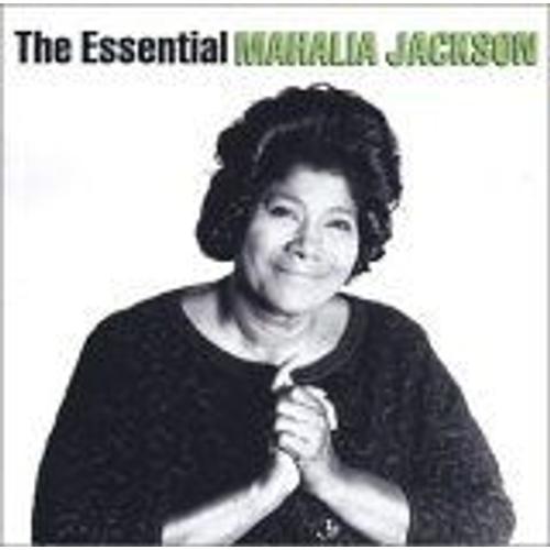 The Essential Mahalia Jackson