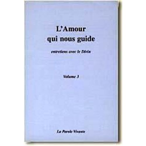 L'amour Qui Nous Guide - Vol 3