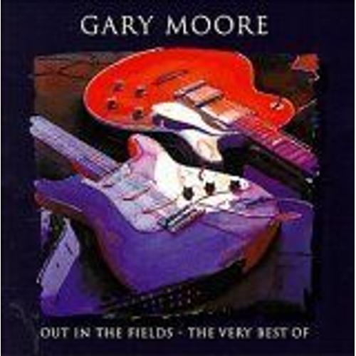 Out In The Fields: The Very Best Of Gary Moore