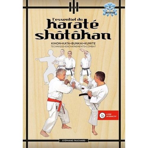L'essentiel Du Karaté Shôtôkan
