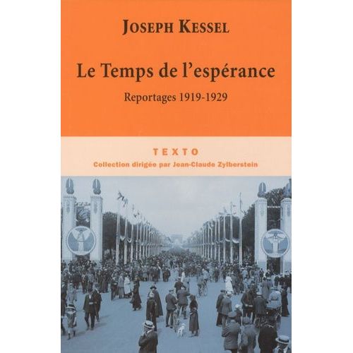 Le Temps De L'espérance - Reportages 1919-1929