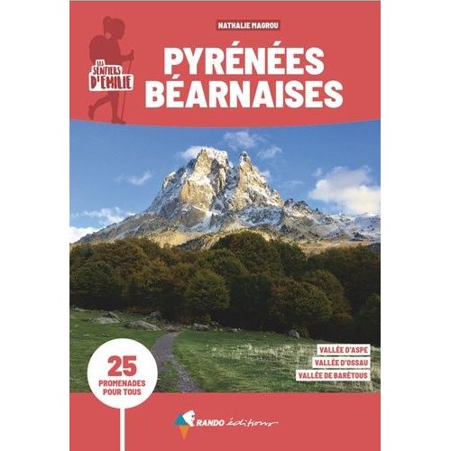 Les Sentiers D'emilie Dans Les Pyrénées Béarnaises - 25 Promenades Pour Tous