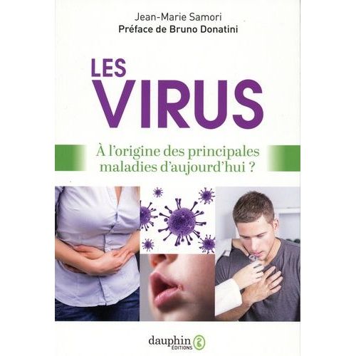 Les Virus - A L'origine Des Principales Maladies D'aujourd'hui