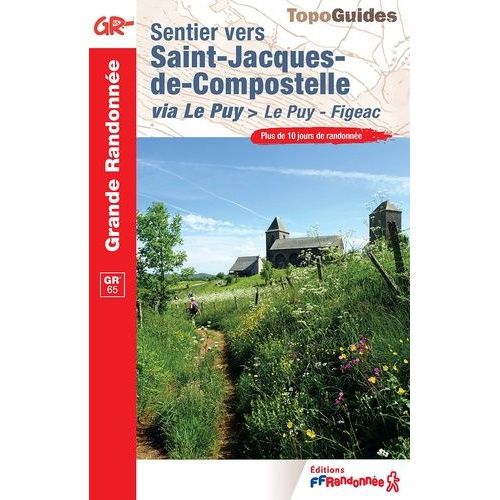 Sentier Vers Saint-Jacques-De-Compostelle - Le Puy - Figeac