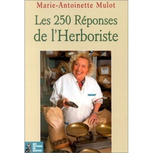 Les 250 Réponses De L'herboriste