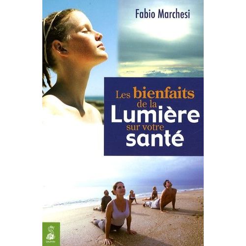 Les Bienfaits De La Lumière Sur Votre Santé