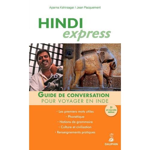 Hindi Express - Pour Voyager En Inde