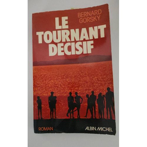 Le Tournant Décisif Bernard Gorsky