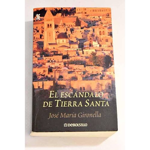 El Escándalo De Tierra Santa