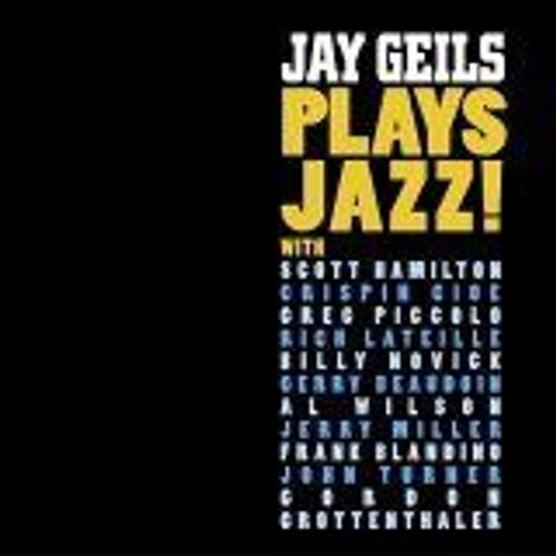 Jay Geils Plays Jazz!