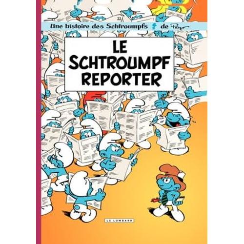 Les Schtroumpfs - Tome 22 - Le Schtroumpf Reporter