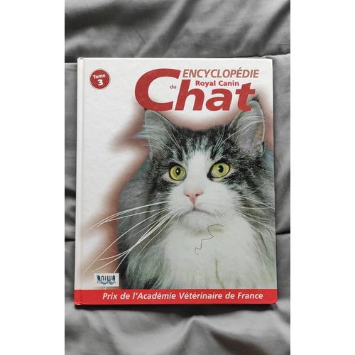 Royal Canin  N° 9782747600651 : Encyclopedie Du Chat Tome 3