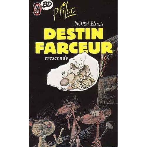 Pacush Blues Tome 4 - Destin Farceur, Crescendo