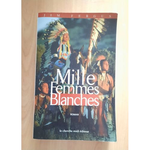 Mille Femmes Blanches Fergus