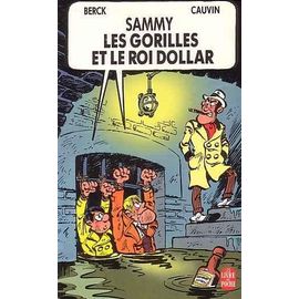 Sammy, Les Gorilles Et Le Roi Dollar