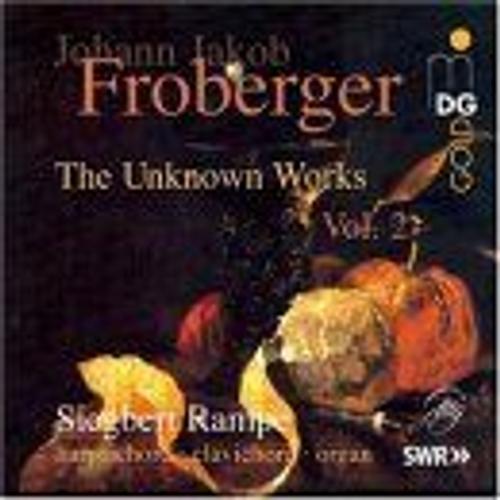 Froberger: The Unknown Works Volume 2