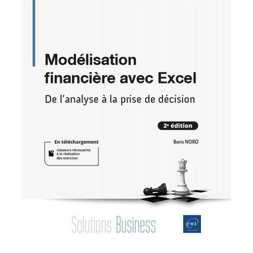 Modélisation Financière Avec Excel - De L'analyse À La Prise De Décision