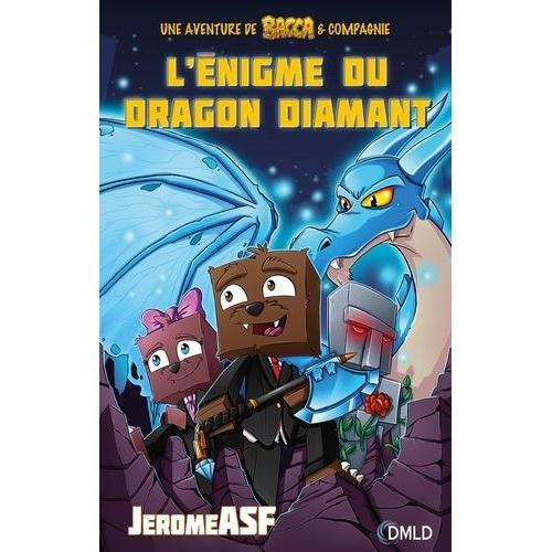 Une Aventure De Bacca & Compagnie Tome 1 - L'énigme Du Dragon Diamant