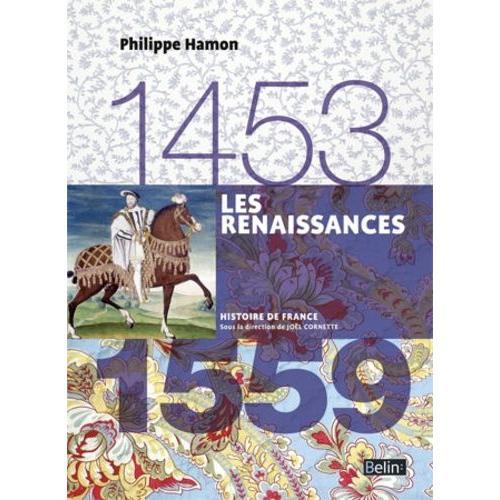 Les Renaissances 1453-1559