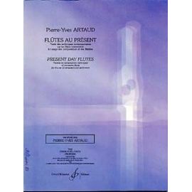Pierre-Yves Artaud : Flûtes Au Présent - Traité Des Techniques Contemporaines Sur Les Flûtes Traversières - Billaudot