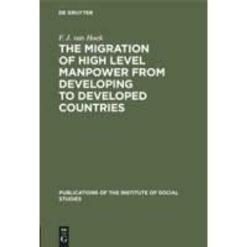 The Migration Of High Level Manpower From Developing To Developed Countries