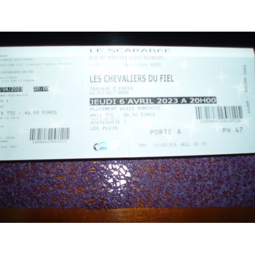 Ticket / Billet De Spectacle Des Chevaliers Du Fiel Du 6 Avril 2023.