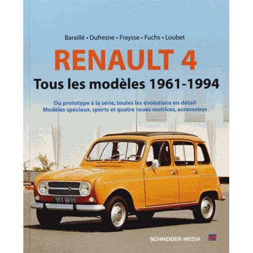 Renault 4 - Tous Les Modèles 1961-1994